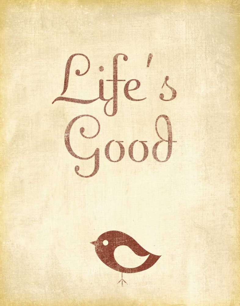 Lifes Good art print by SD Graphics Studio for $57.95 CAD
