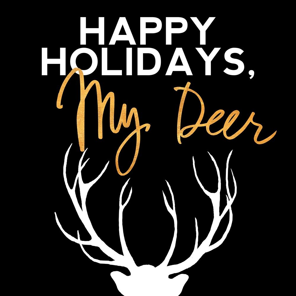 Happy Holidays My Deer art print by Nicholas Biscardi for $57.95 CAD