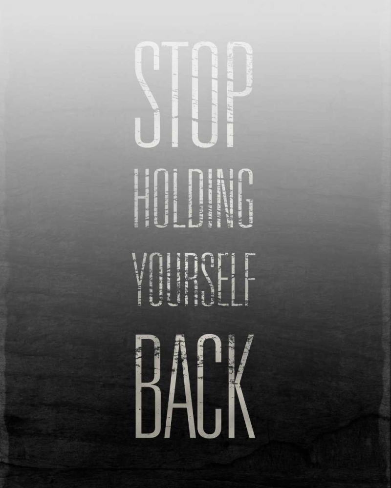 Stop Holding Yourself Back art print by SD Graphics Studio for $57.95 CAD