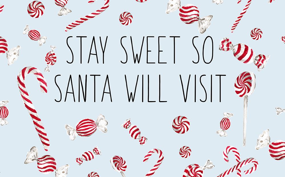 Stay Sweet So Santa Will Visit art print by Elizabeth Medley for $57.95 CAD