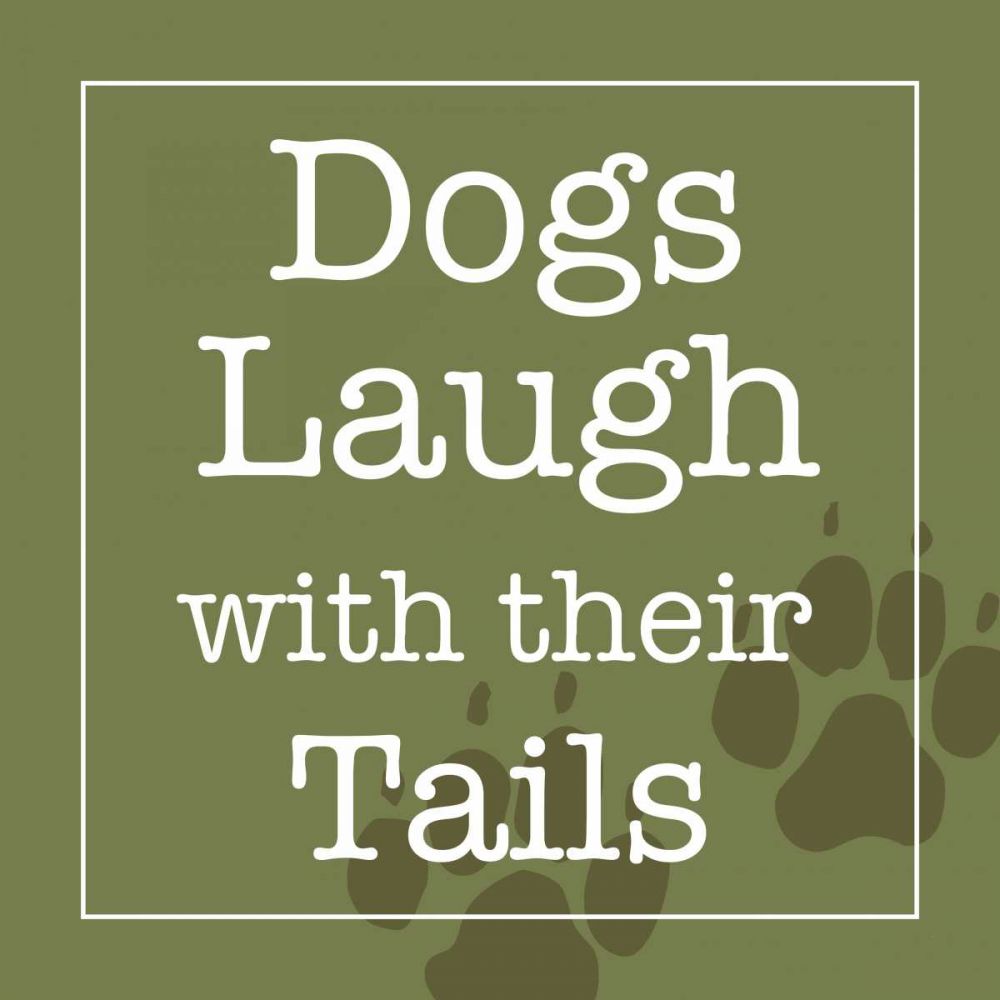 Dogs Laugh with Their Tails art print by Wild Apple Studio for $57.95 CAD