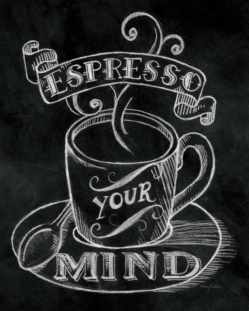 Espresso Your Mind  No Border art print by Mary Urban for $57.95 CAD