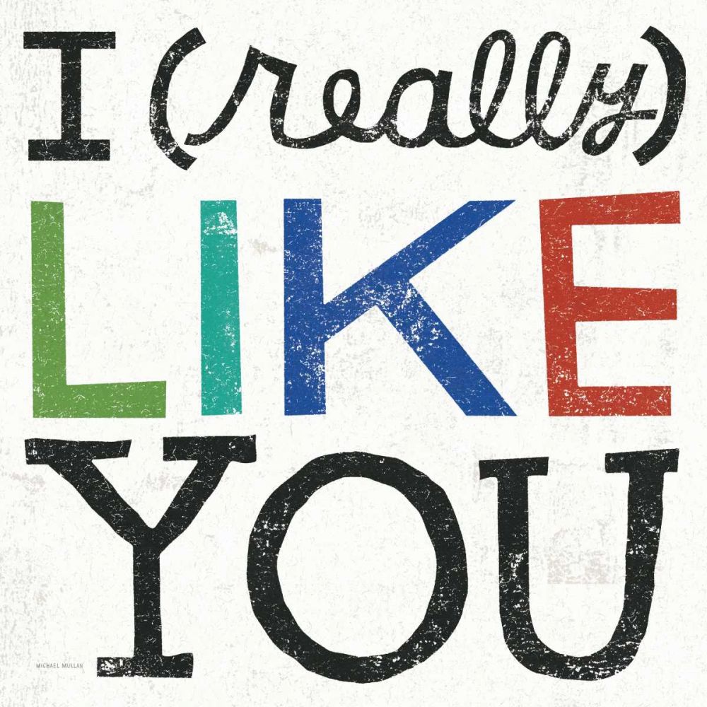 I Really Like You art print by Michael Mullan for $57.95 CAD