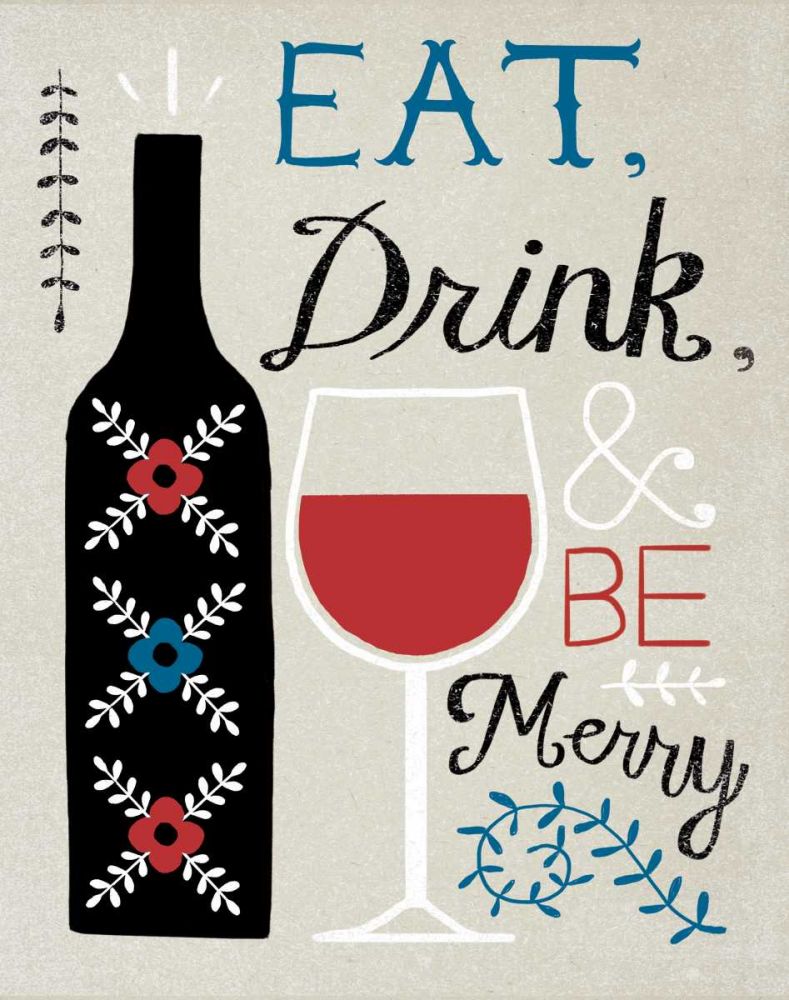 Eat Drink Be Merry art print by Oliver Towne for $57.95 CAD