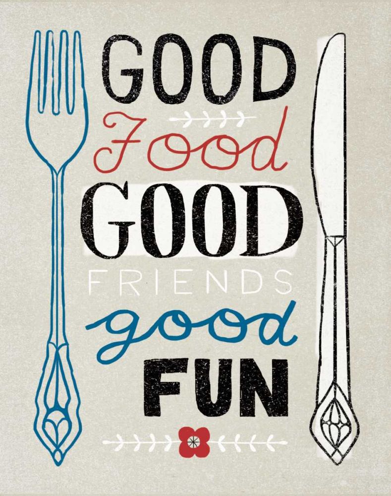 Good Food Friends Fun art print by Oliver Towne for $57.95 CAD