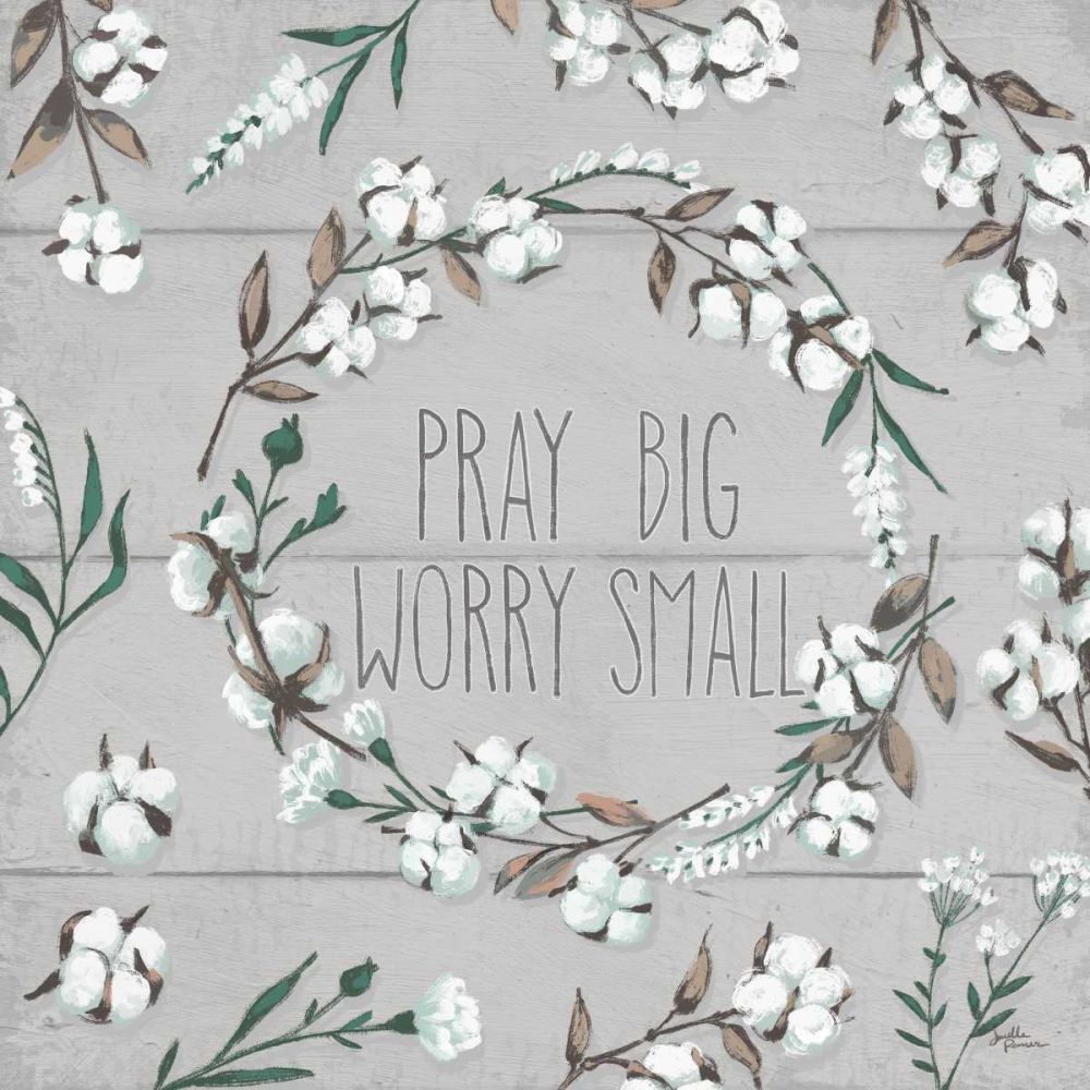Blessed VI Gray Pray Big Worry Small art print by Janelle Penner for $57.95 CAD