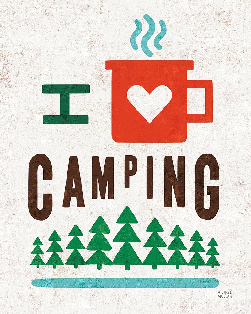 Happy Camper Love Camping art print by Michael Mullan for $57.95 CAD