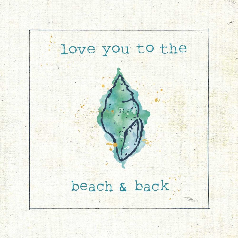 Sea Treasures VI - Love you to the Beach and Back art print by Pela Studio for $57.95 CAD