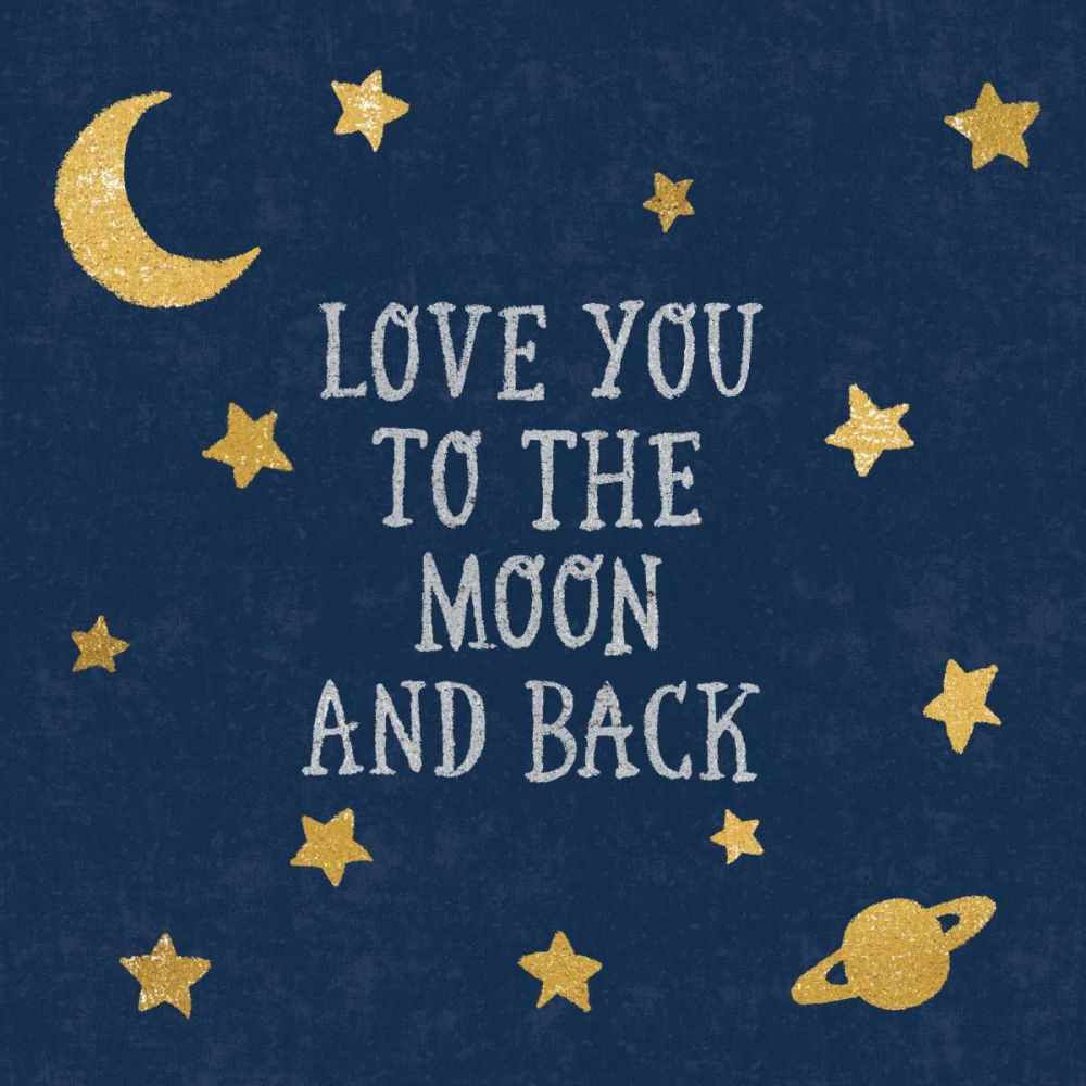 Love You To The Moon and Back art print by Moira Hershey for $57.95 CAD