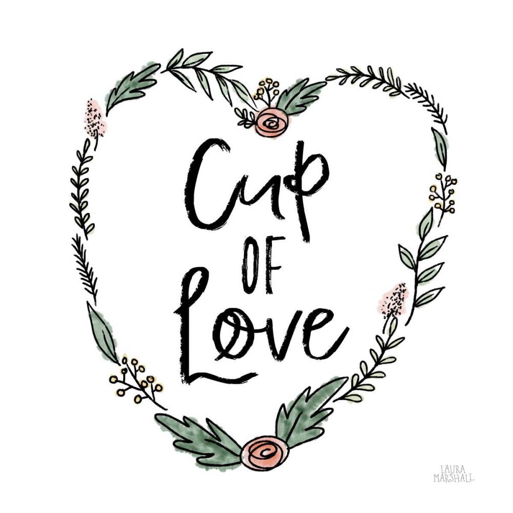 Cup of Love art print by Laura Marshall for $57.95 CAD