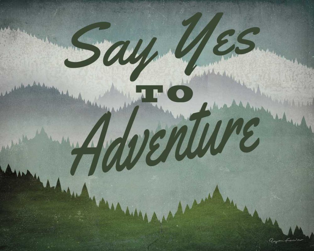 Say Yes to Adventure art print by Ryan Fowler for $57.95 CAD