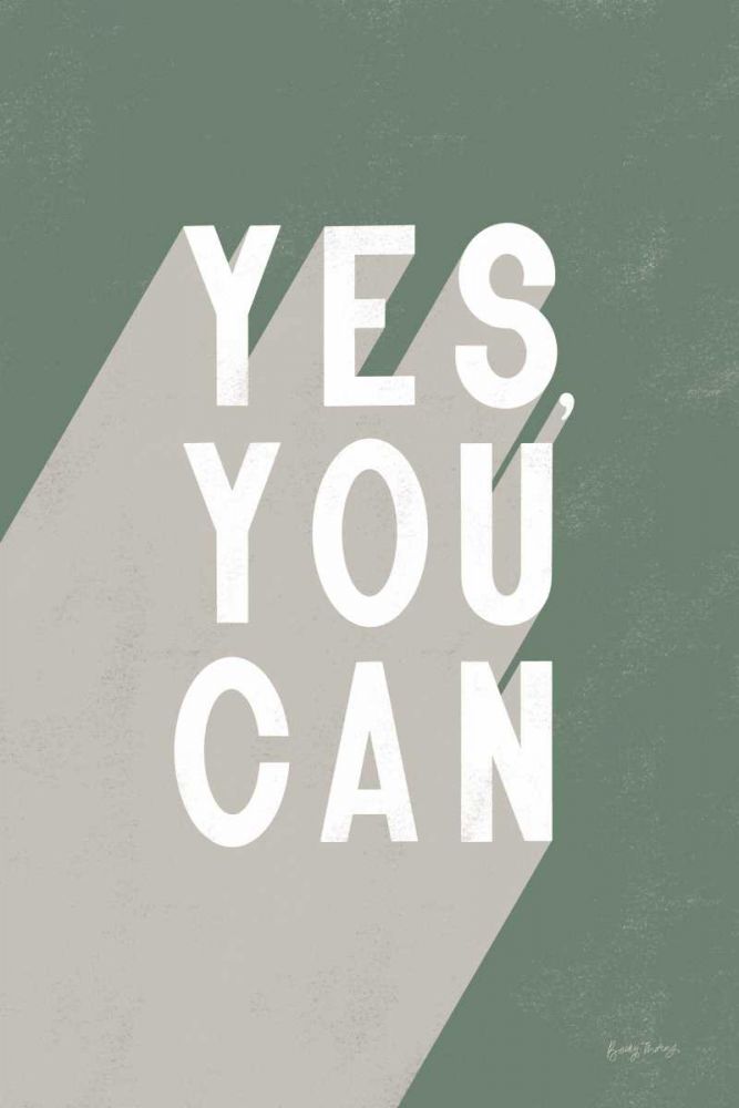 Yes You Can Sage art print by Becky Thorns for $57.95 CAD