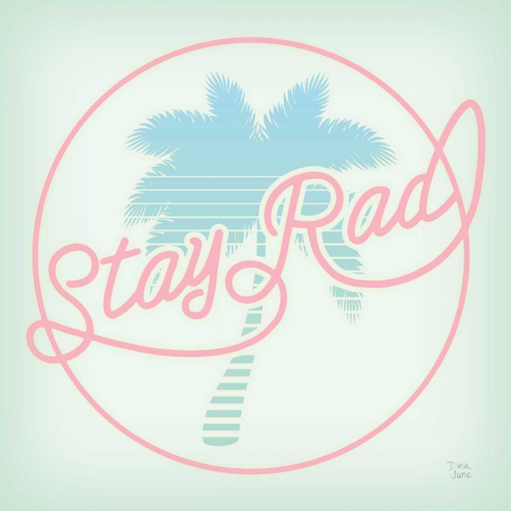 Stay Rad Palm I art print by Dina June for $57.95 CAD