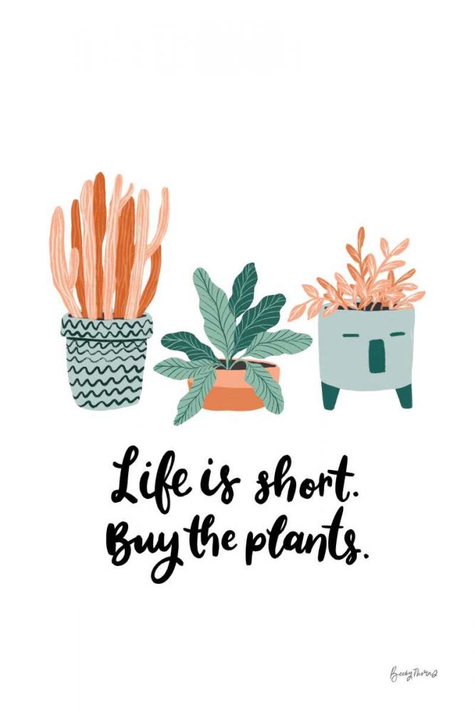 Life is Short art print by Becky Thorns for $57.95 CAD