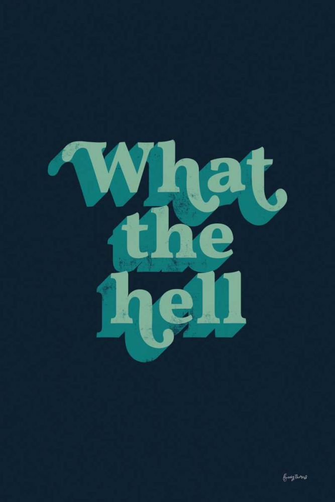 What The art print by Becky Thorns for $57.95 CAD