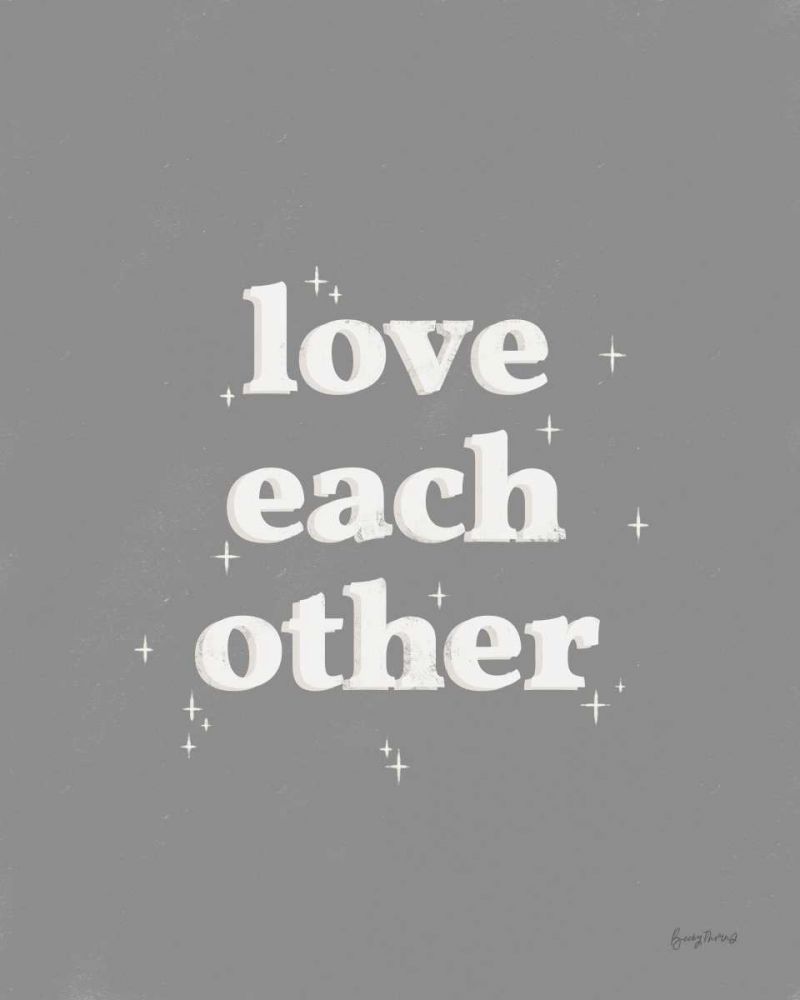 Love Each Other Dark Gray art print by Becky Thorns for $57.95 CAD
