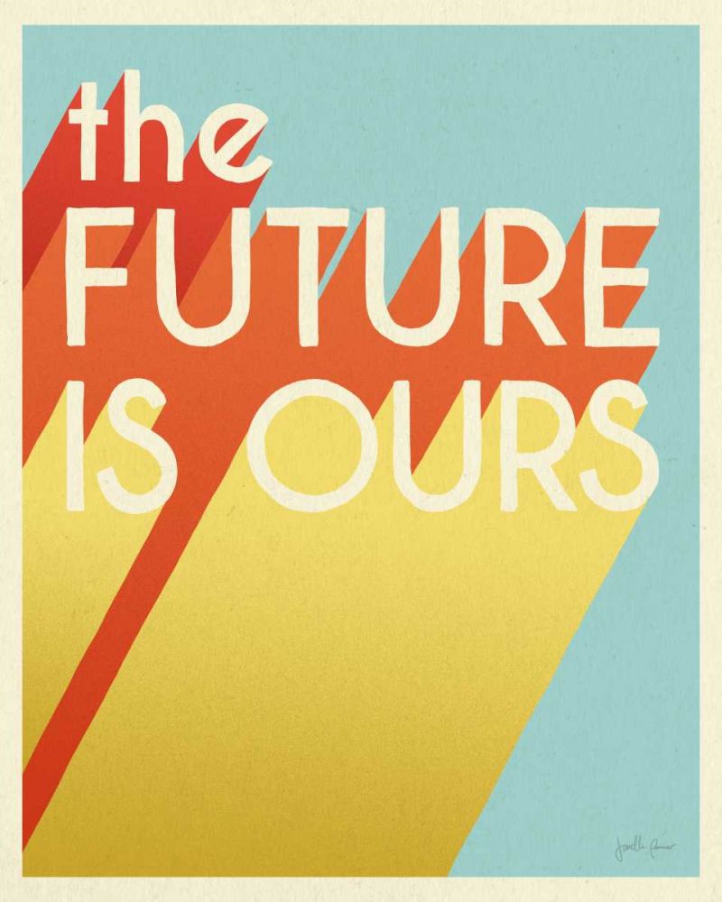 The Future is Ours I art print by Janelle Penner for $57.95 CAD