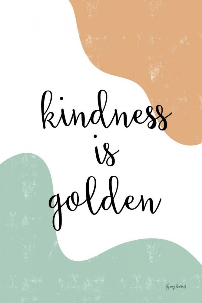Kindness art print by Becky Thorns for $57.95 CAD