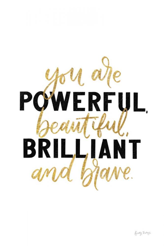 You Are Powerful Gold art print by Becky Thorns for $57.95 CAD