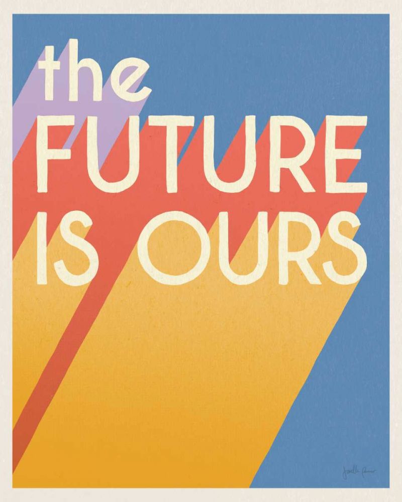 The Future is Ours I Bright art print by Janelle Penner for $57.95 CAD