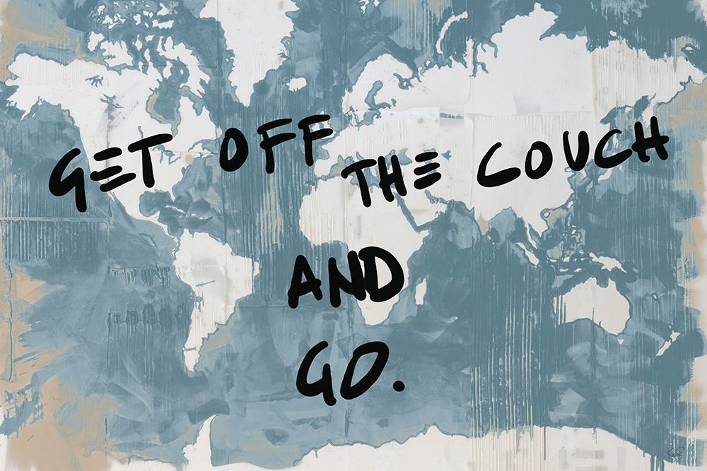 Get Off the Couch World art print by Kent Youngstrom for $57.95 CAD