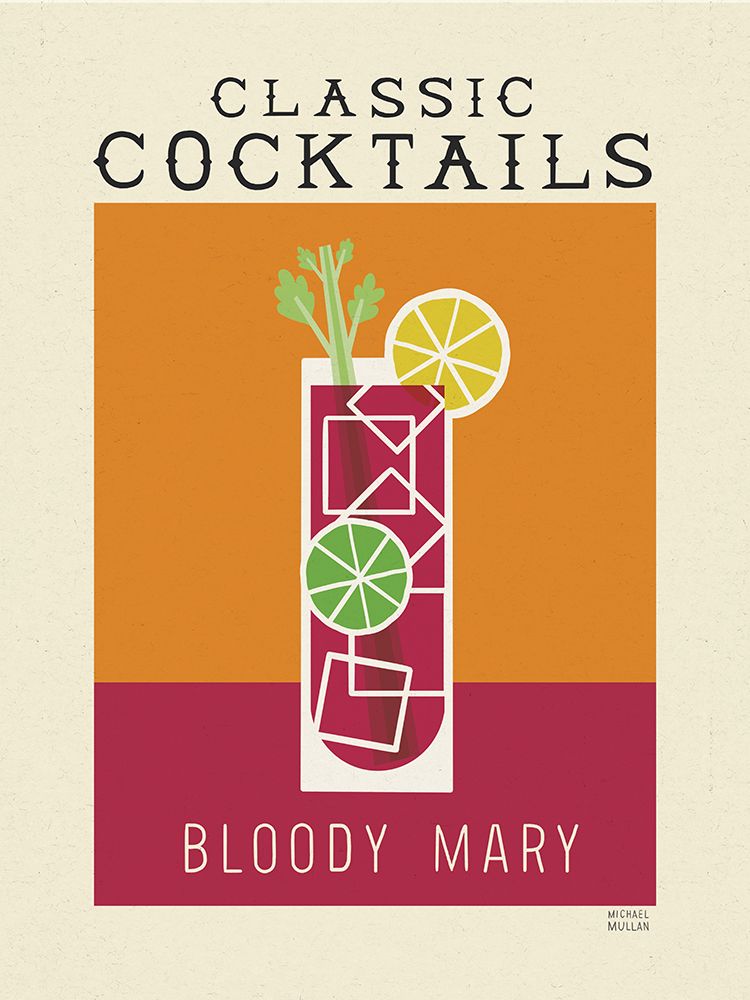 Classic Cocktails Bloody Mary Poster art print by Michael Mullan for $57.95 CAD