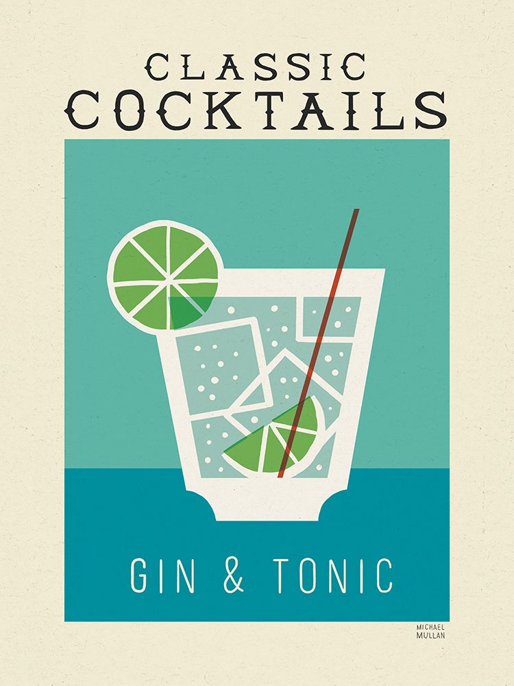 Classic Cocktails Gin and Tonic Poster art print by Michael Mullan for $57.95 CAD