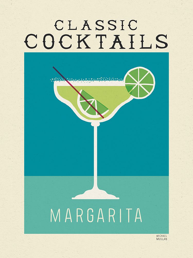 Classic Cocktails Margarita Poster art print by Michael Mullan for $57.95 CAD