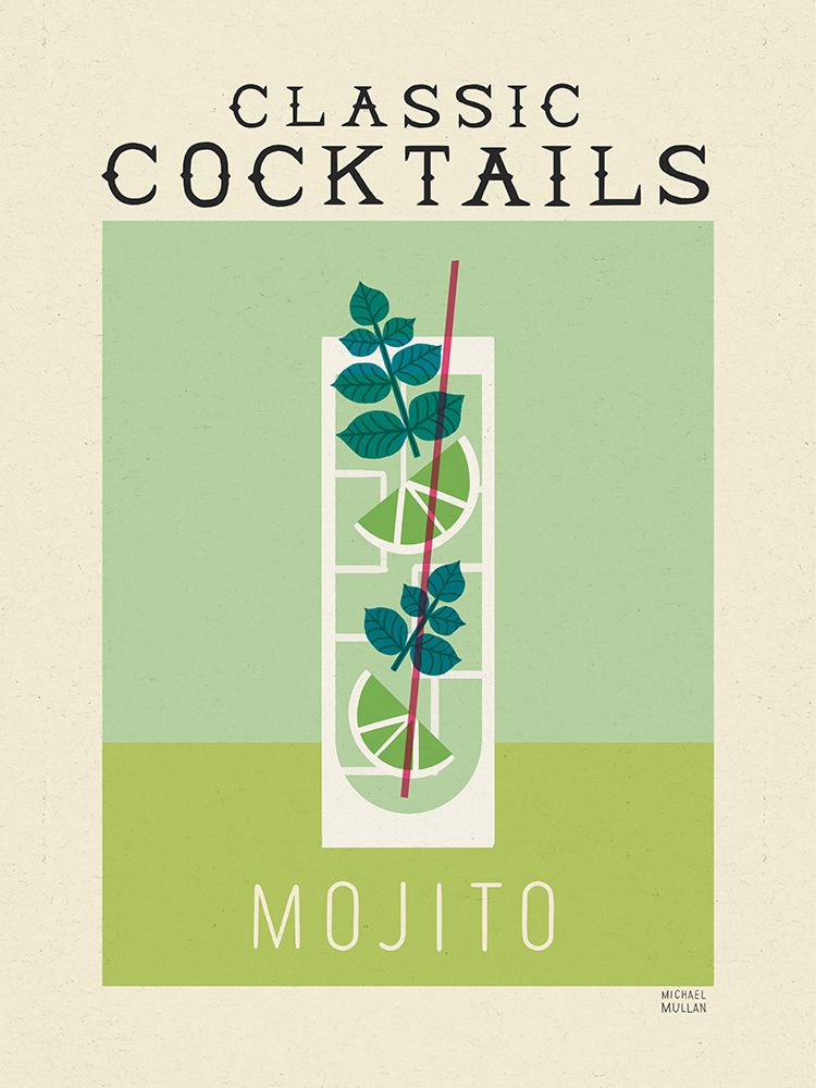 Classic Cocktails Mojito Poster art print by Michael Mullan for $57.95 CAD