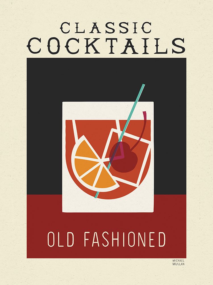 Classic Cocktails Old Fashioned Poster art print by Michael Mullan for $57.95 CAD