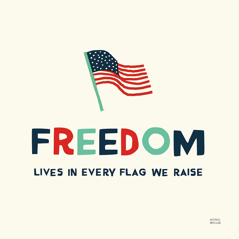Freedom Flag art print by Michael Mullan for $57.95 CAD