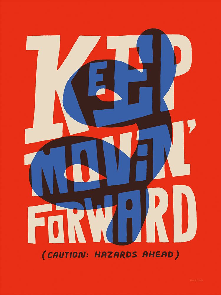 Motivation Mantra I art print by Michael Mullan for $57.95 CAD