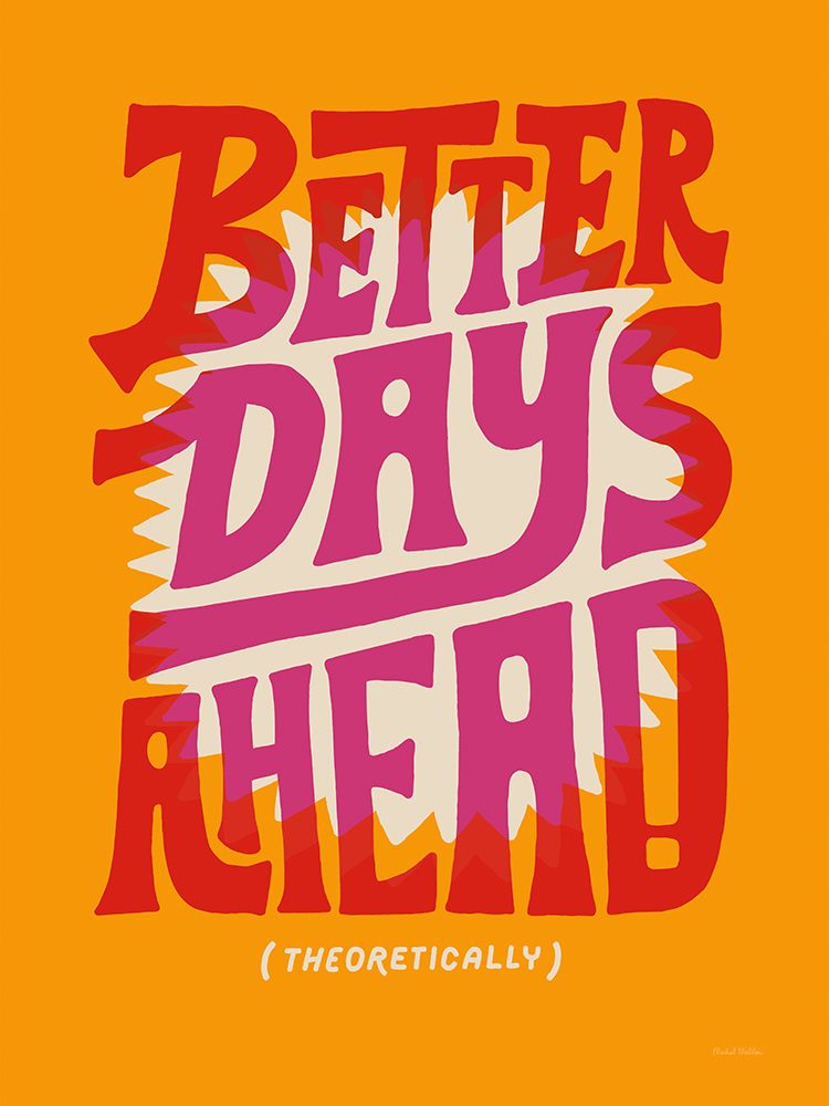 Motivation Mantra III art print by Michael Mullan for $57.95 CAD