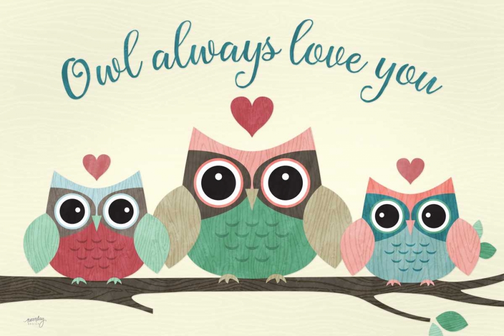 Owl Always Love You  art print by Noonday Design for $57.95 CAD