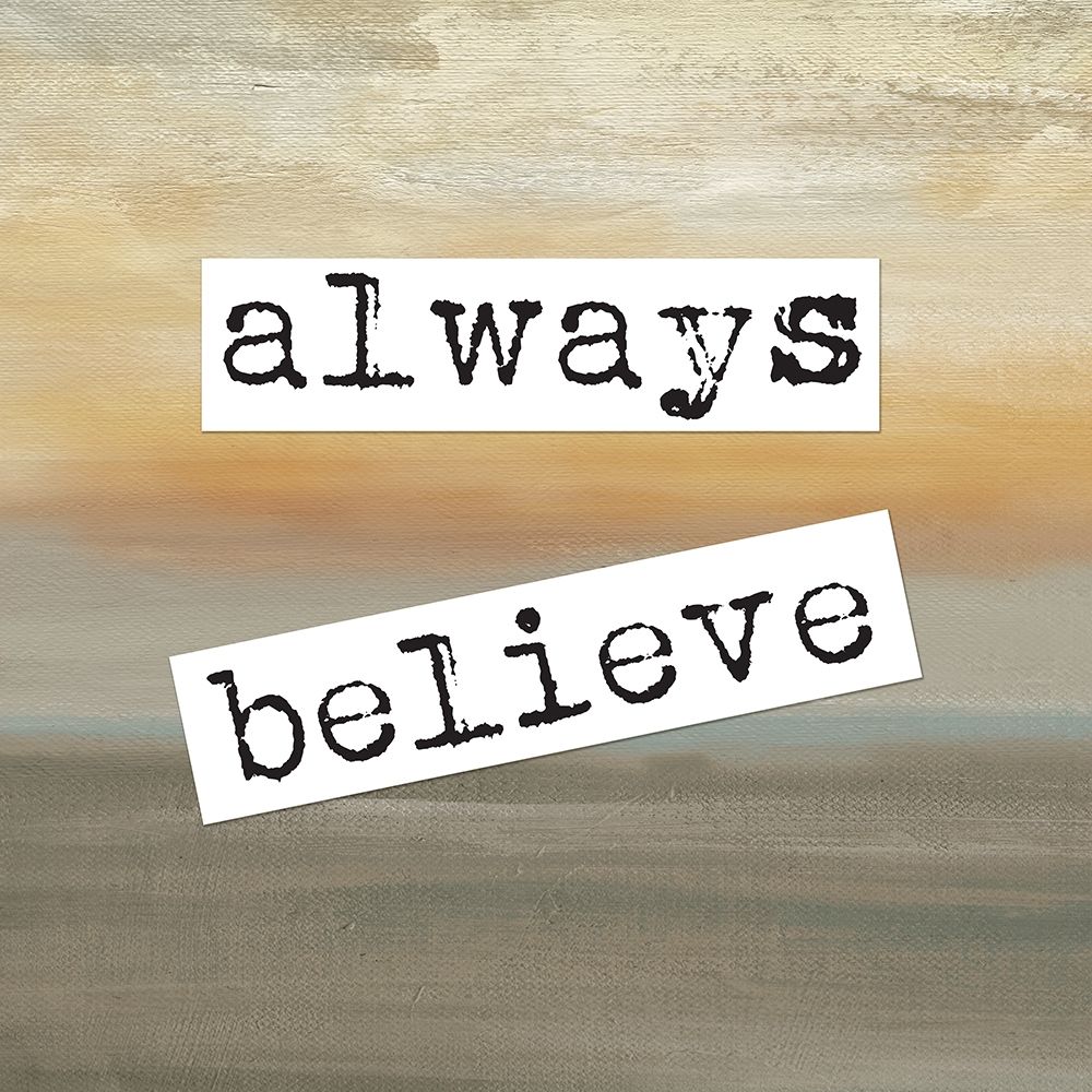 Always Believe Square A art print by Cynthia Coulter for $57.95 CAD