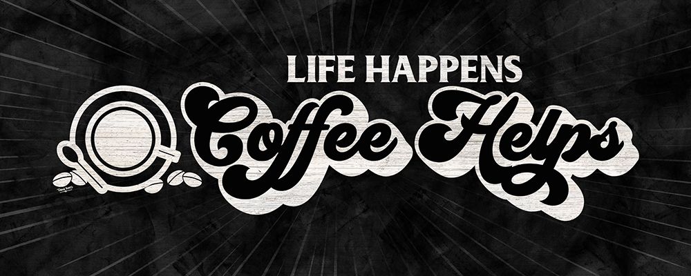 Coffee Humor panel black I-Coffee Helps art print by Tara Reed for $57.95 CAD