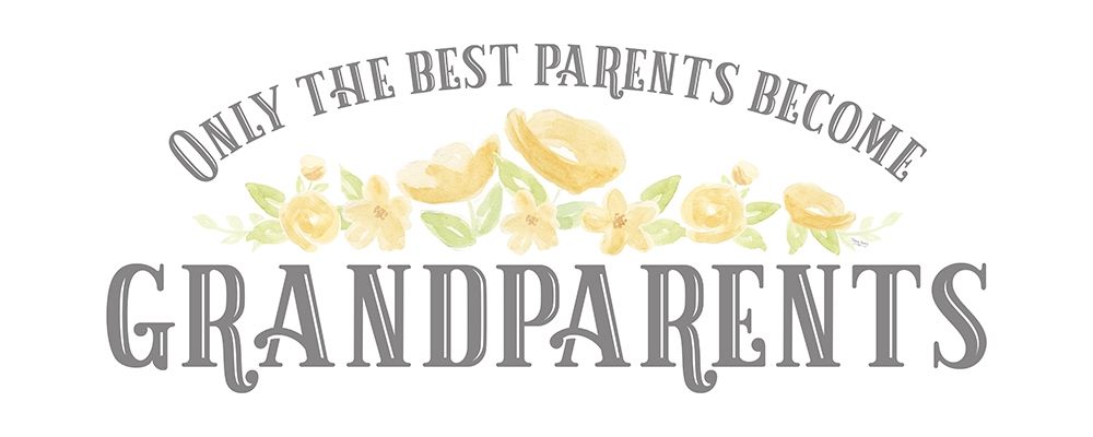 Grandparent Life panel VI-Only the Best art print by Tara Reed for $57.95 CAD