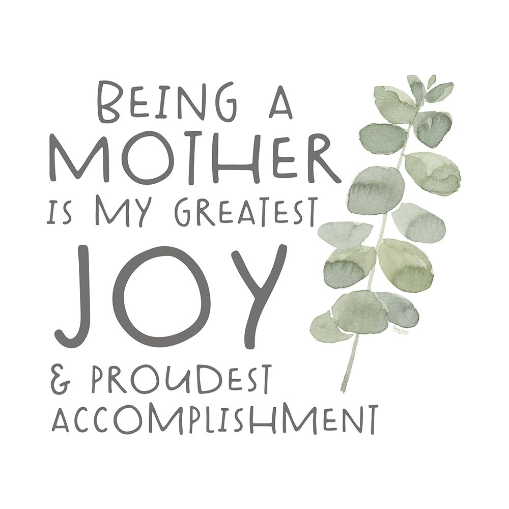 Mothers  Inspiration II-Greatest Joy art print by Tara Reed for $57.95 CAD