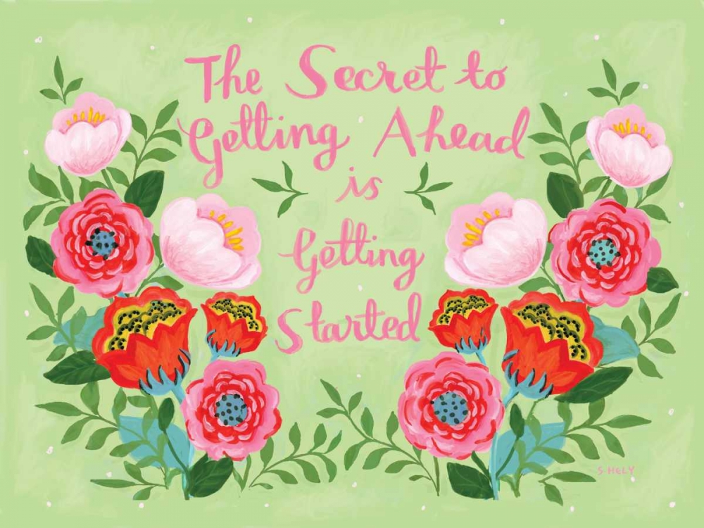 The Secret to Getting Ahead art print by Shelly Hely for $57.95 CAD