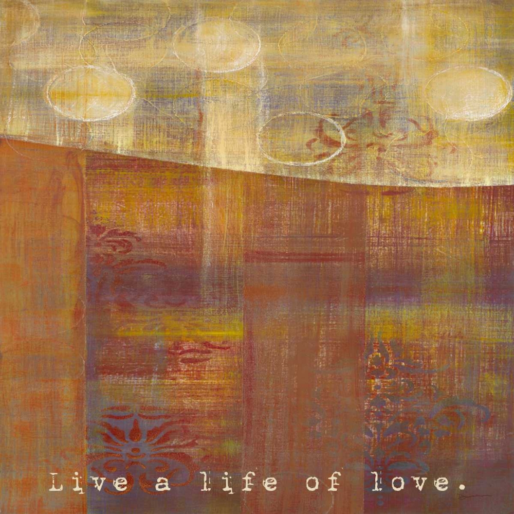 Bombay Silk Live Life art print by Dennis Dascher for $57.95 CAD