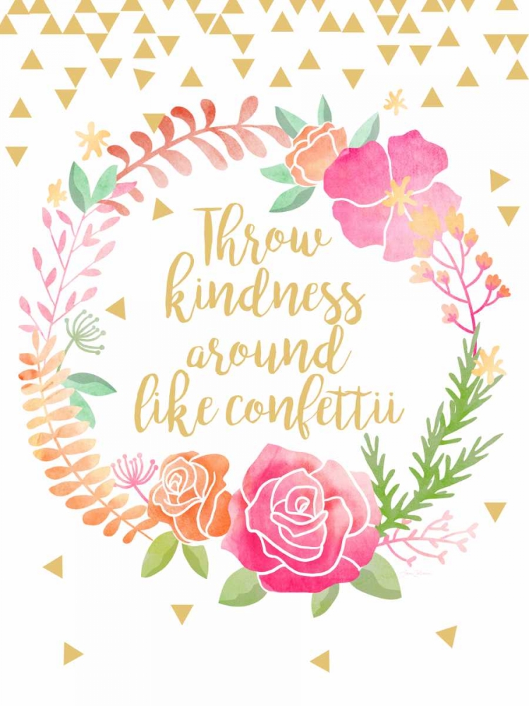 Throw Kindness Around Like Confetti art print by Joan Coleman for $57.95 CAD