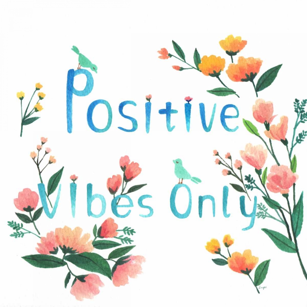 Positive Vibes Only art print by Lings Workshop for $57.95 CAD