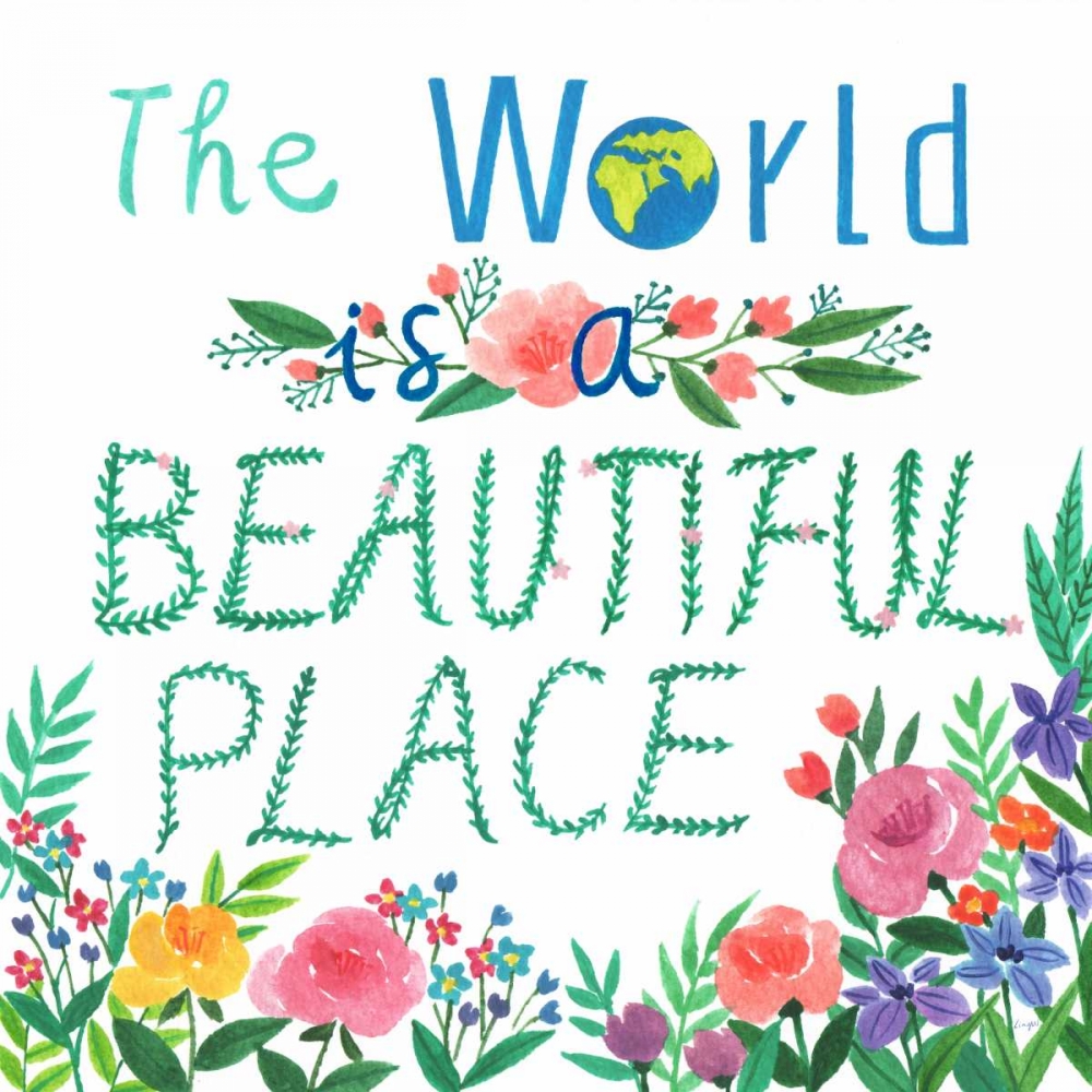 The World Is A Beautiful Place art print by Lings Workshop for $57.95 CAD