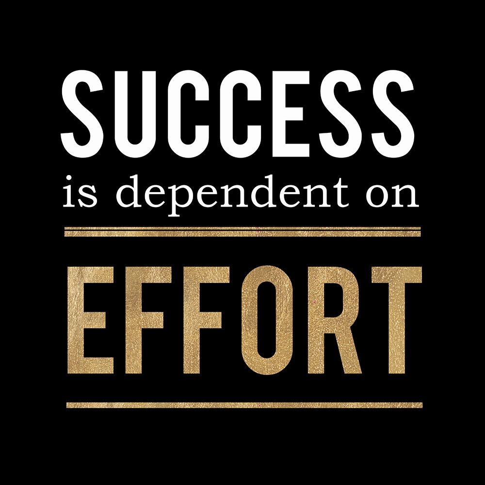 Success and Effort art print by Z Studio for $57.95 CAD