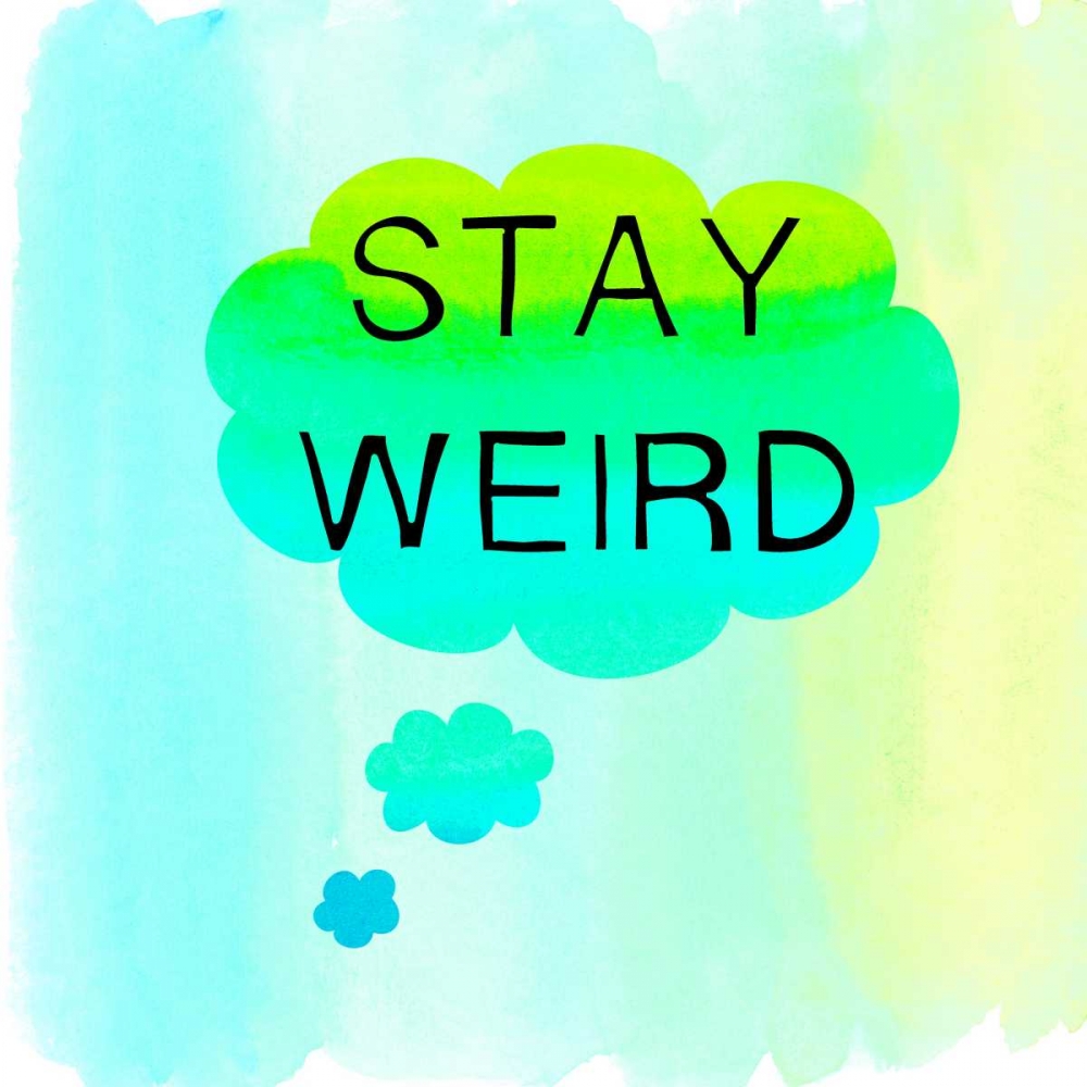 Stay Weird art print by Bella Dos Santos for $57.95 CAD