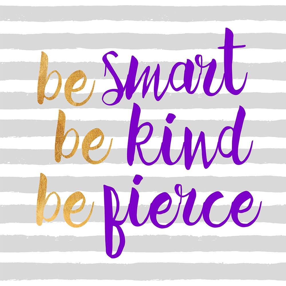 Be Fierce Striped art print by Bella Dos Santos for $57.95 CAD