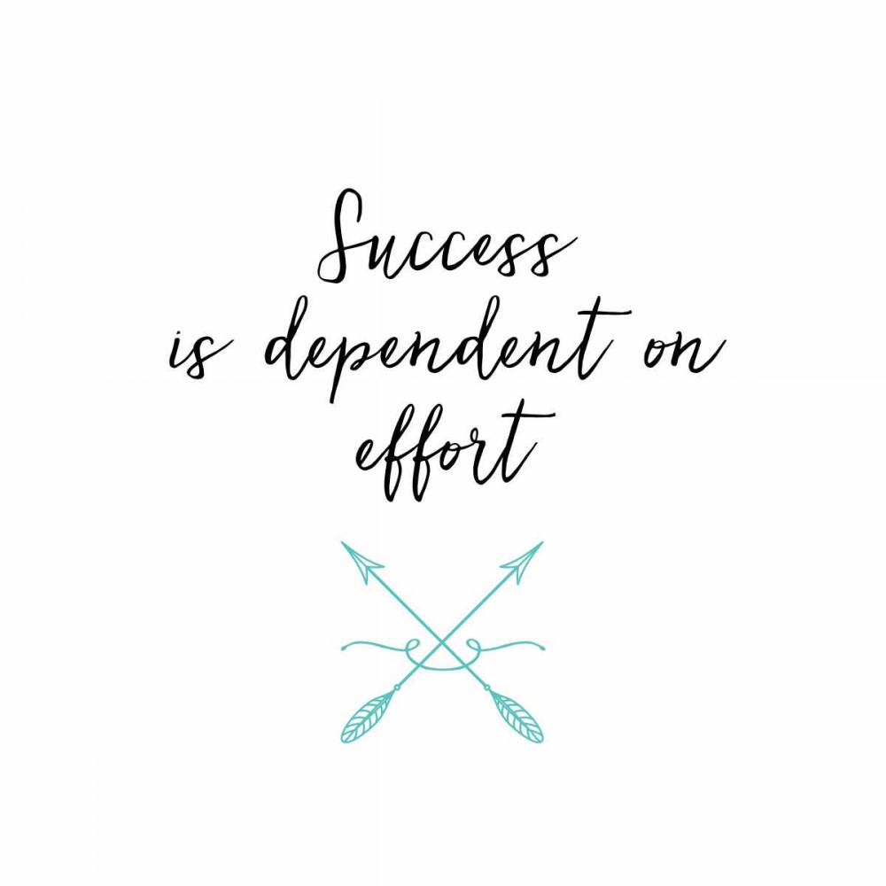 Success and Effort art print by Bella Dos Santos for $57.95 CAD