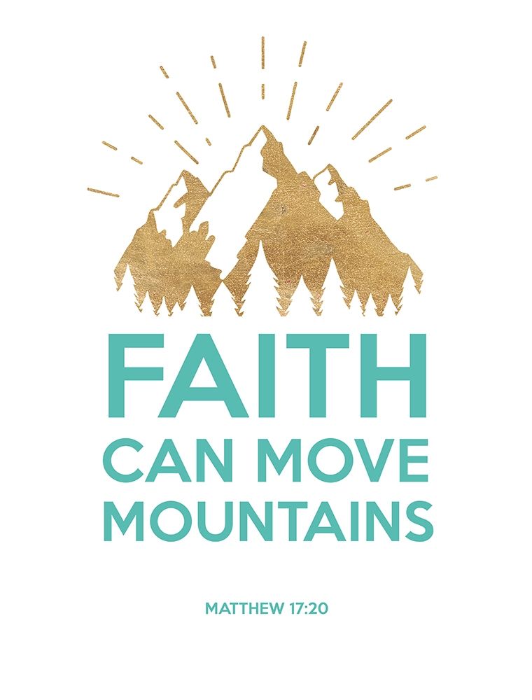 Faith Can Move Montains art print by Bella Dos Santos for $57.95 CAD