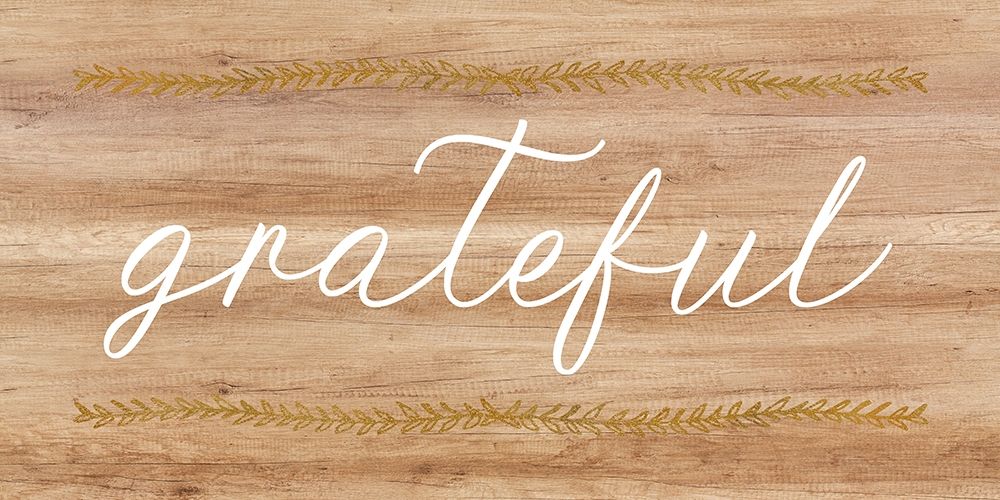 Grateful Wood Sign art print by Bella Dos Santos for $57.95 CAD