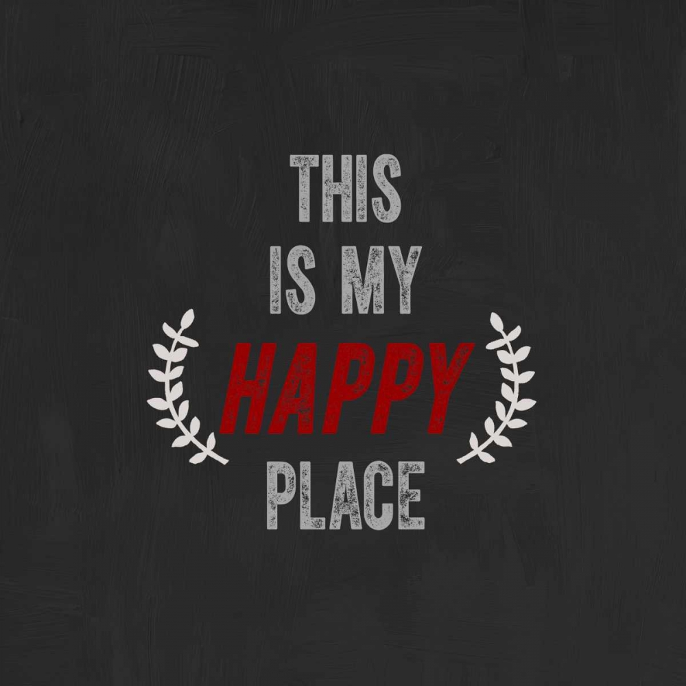 This Is My Happy Place art print by Evangeline Taylor for $57.95 CAD